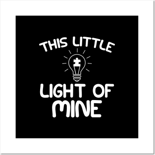 Autism - This is a little light of mine Posters and Art